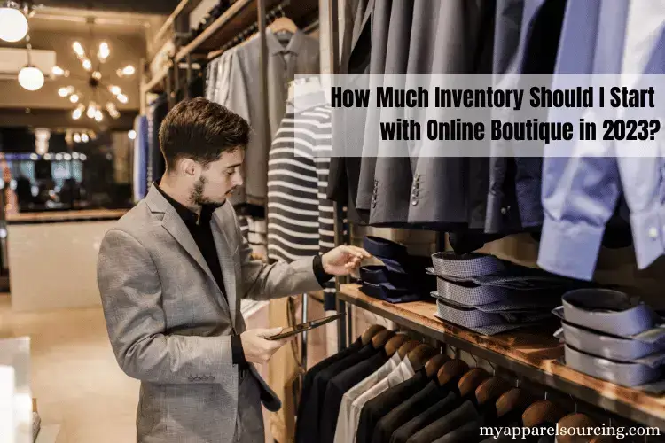 How Much Inventory Should I Start with Online Boutique