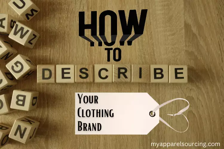 how to describe your clothing brand