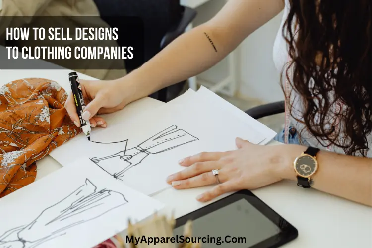 how to sell designs to clothing companies