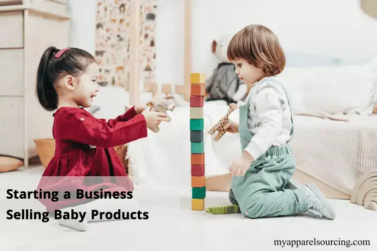 starting a business selling baby products