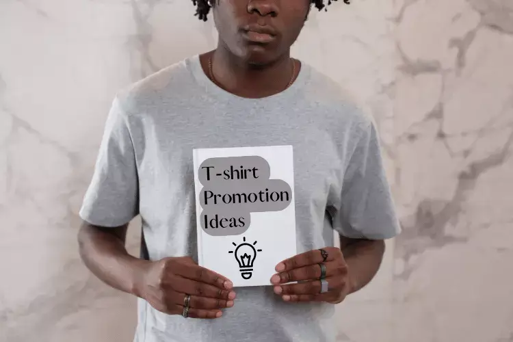 t-shirt promotion ideas