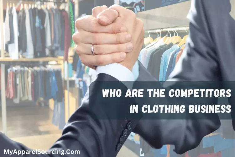 who are the competitors in clothing business