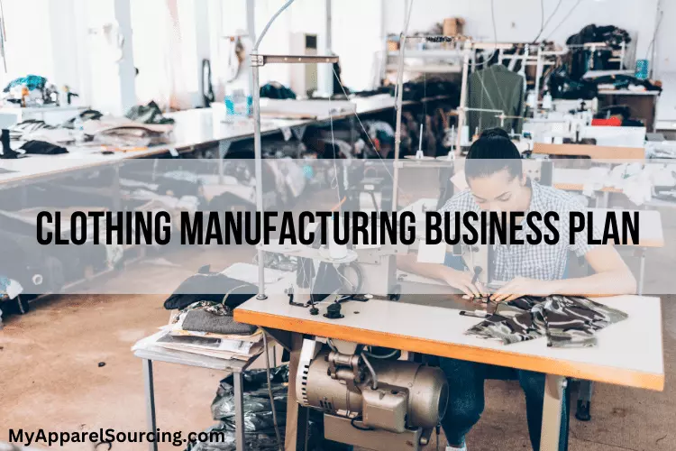 Clothing Manufacturing Business Plan