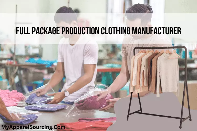 full package production clothing manufacturer
