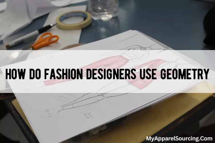 how do fashion designers use geometry