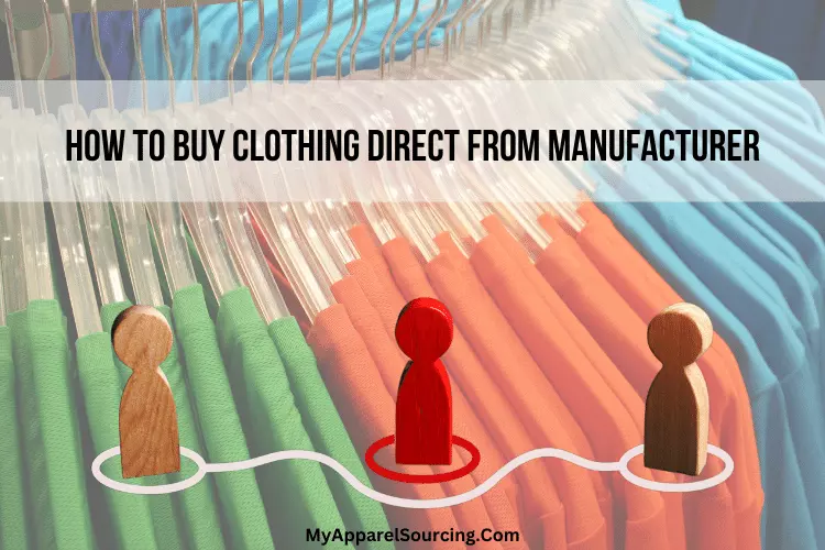 how to buy clothing direct from manufacturer