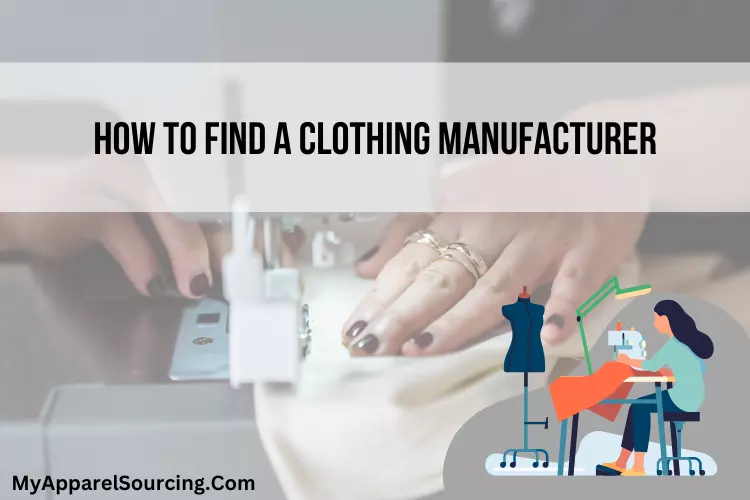 how to find a clothing manufacturer