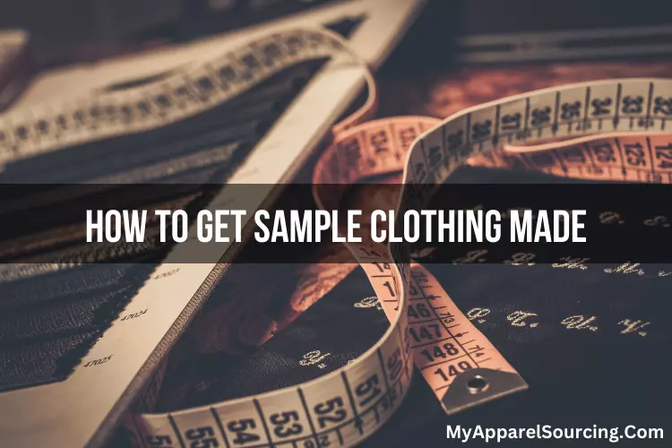 how to get sample clothing made