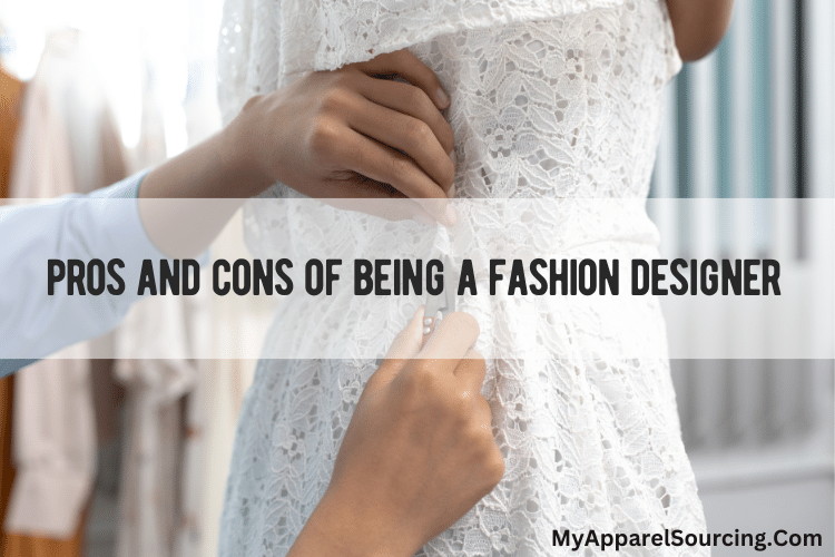 pros and cons of being a fashion designer
