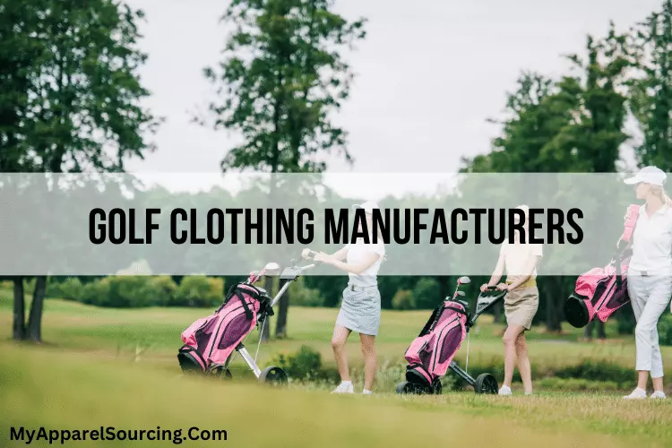 Golf Clothing Manufacturers