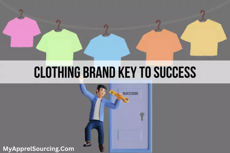 clothing brand key to success?