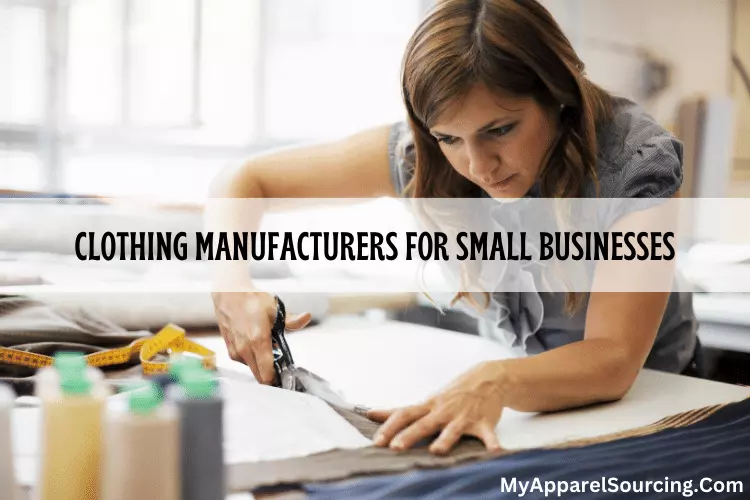clothing manufacturers for small businesses