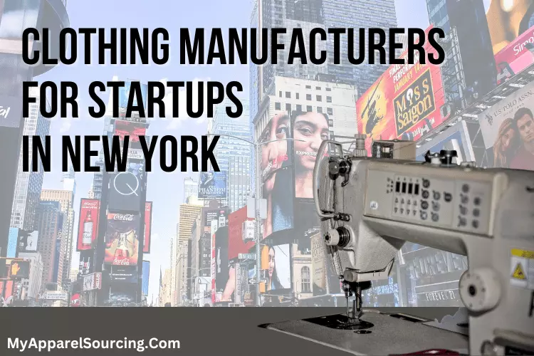 clothing manufacturers for startups in new york