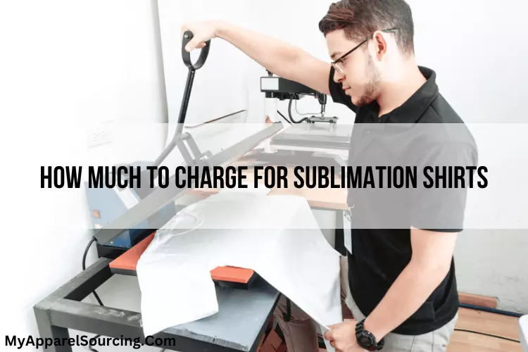 how much to charge for sublimation shirts