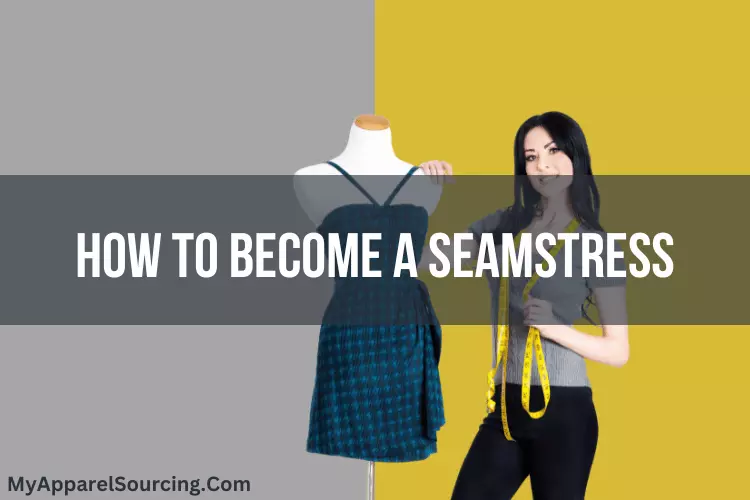 how to become a seamstress