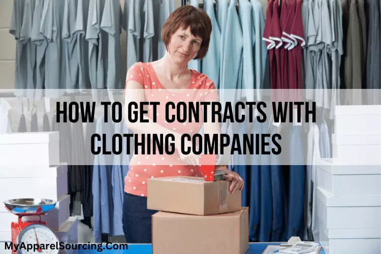 how to get contracts with clothing companies